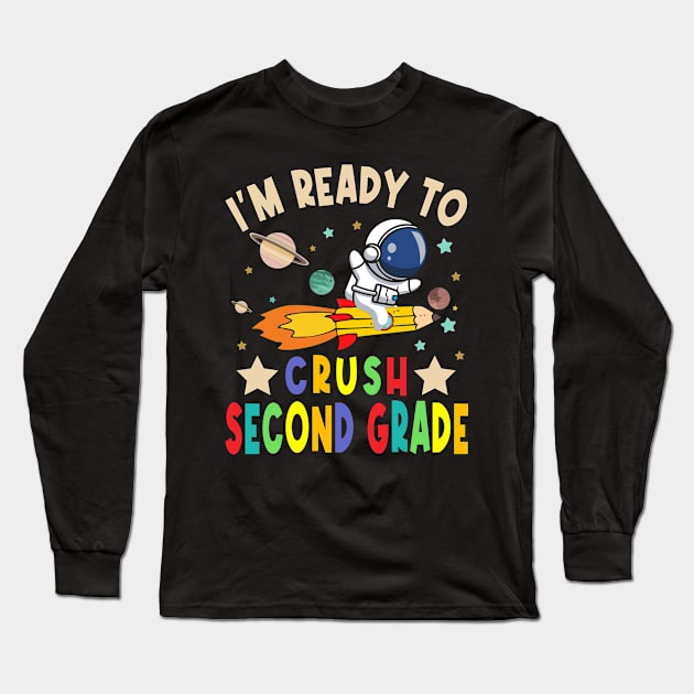 Ready To Crush 2nd Grade Boys Astronaut Back To School Long Sleeve T-Shirt by drag is art